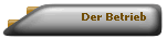 Der Betrieb